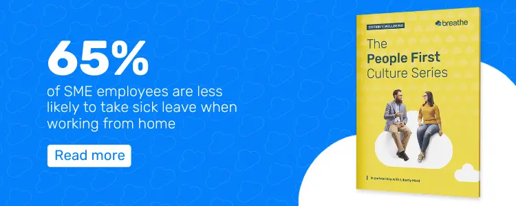 Wellbeing resource is shown, along with a stat reading '65% of SME employees are less likely to take sick leave when working from home.'